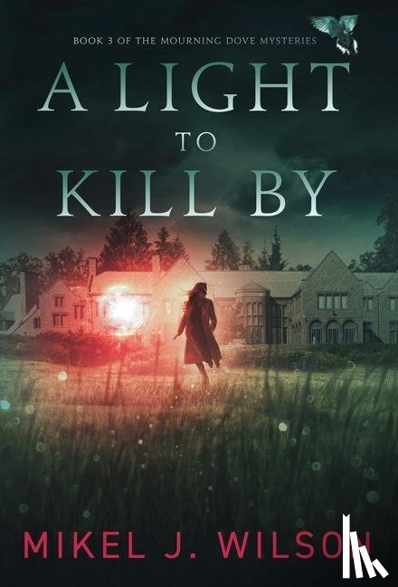 Wilson, Mikel J - A Light to Kill By