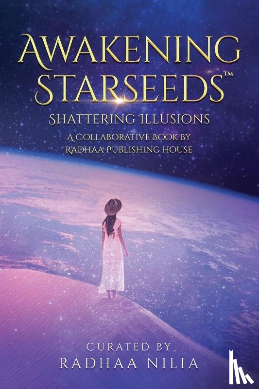 Nilia, Radhaa, Pestano, Mike - Awakening Starseeds