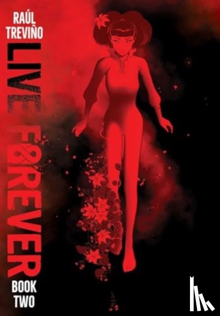 Trevino, Raul - Live Forever Volume 2