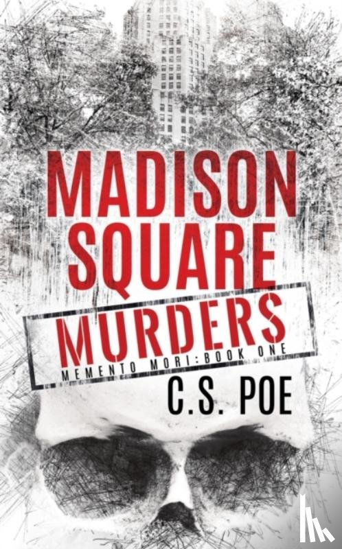 Poe, C S - Madison Square Murders