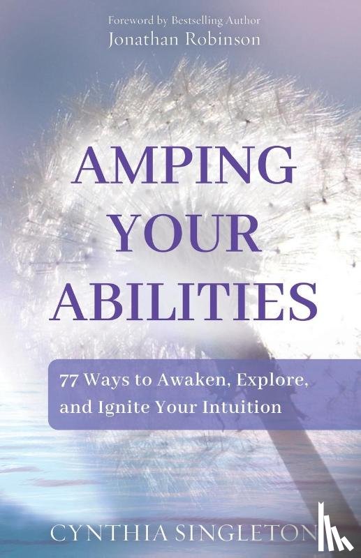 Singleton, Cynthia - Amping Your Abilities