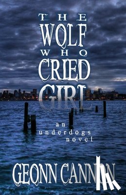Cannon, Geonn - The Wolf Who Cried Girl