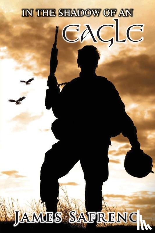 Safreno, James - In the Shadow of an Eagle