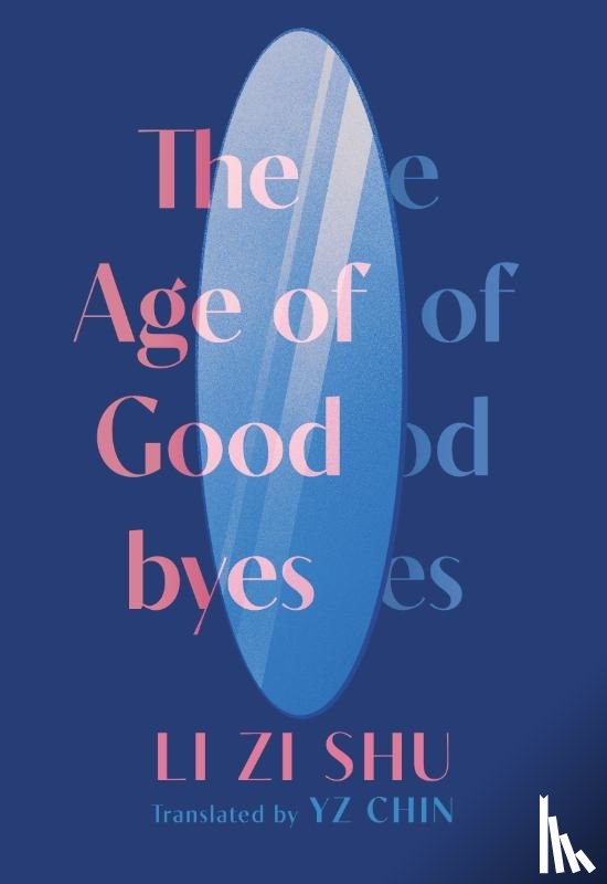Li, Zi Shu - The Age of Goodbyes