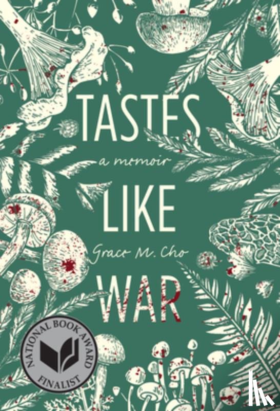 Cho, Grace M. - Tastes Like War