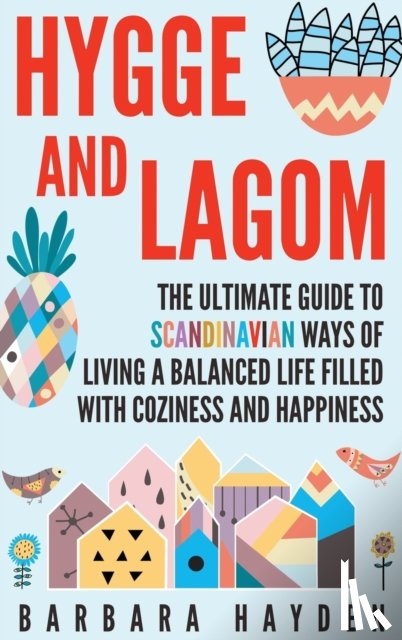 Hayden, Barbara - Hygge and Lagom
