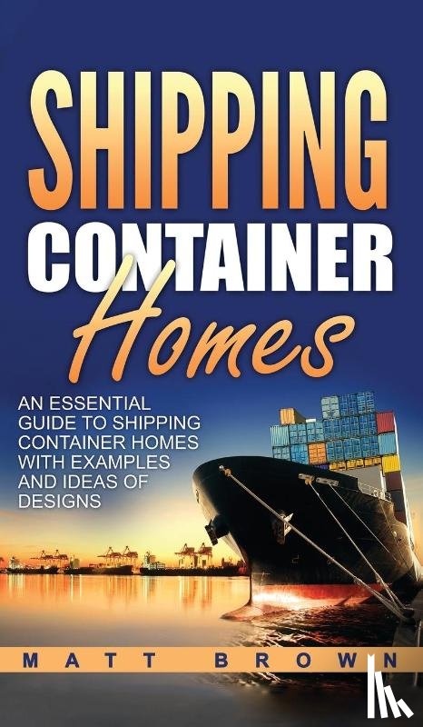 Brown, Matt - Shipping Container Homes