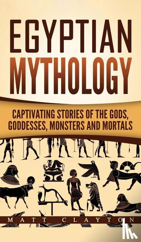 Clayton, Matt - Egyptian Mythology
