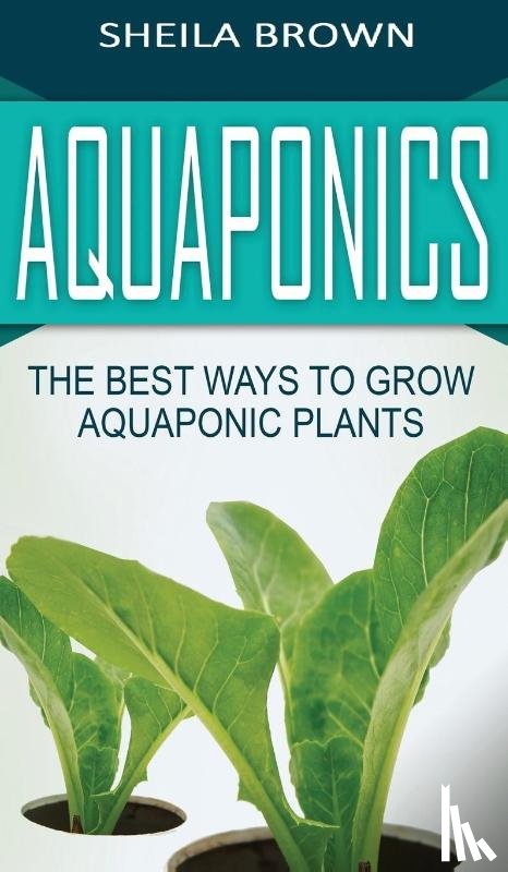 Brown, Sheila - Aquaponics
