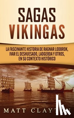 Clayton, Matt - Sagas vikingas