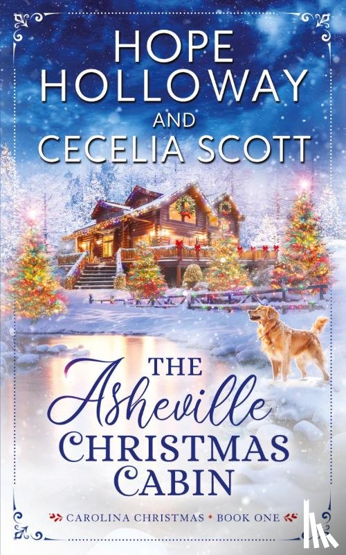 Holloway, Hope, Scott, Cecelia - The Asheville Christmas Cabin