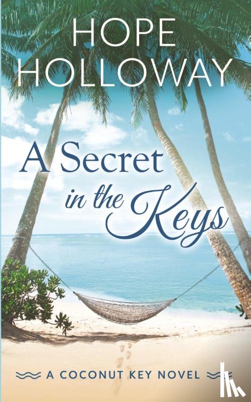Holloway, Hope - A Secret in the Keys