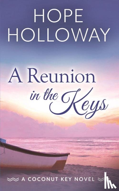 Holloway, Hope - A Reunion in the Keys