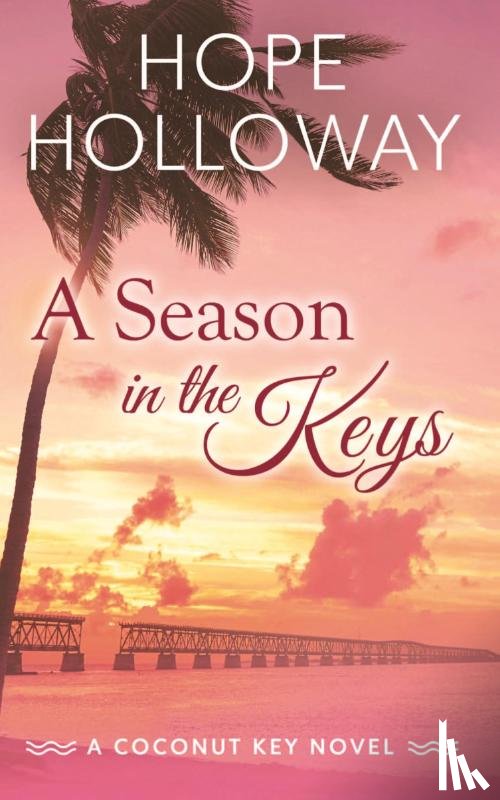 Holloway, Hope - A Season in the Keys