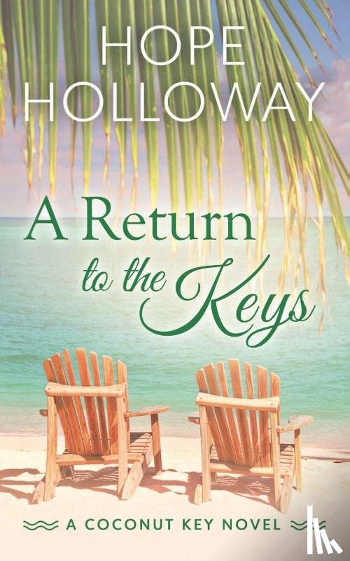 Holloway, Hope - A Return to the Keys