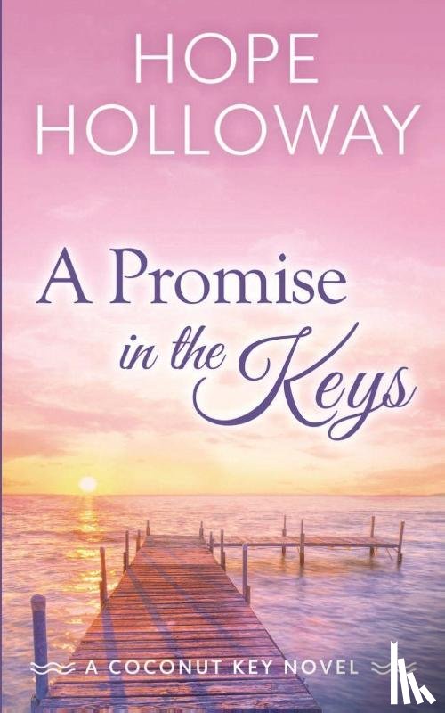 Holloway, Hope - A Promise in the Keys