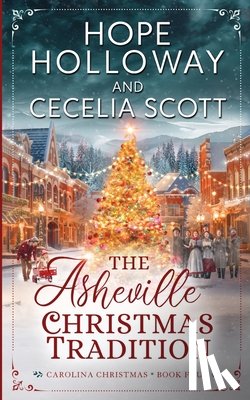 Holloway, Hope, Scott, Cecelia - The Asheville Christmas Tradition