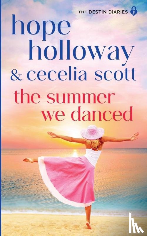 Holloway, Hope, Scott, Cecelia - The Summer We Danced