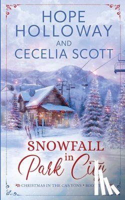 Holloway, Hope, Scott, Cecelia - Snowfall in Park City