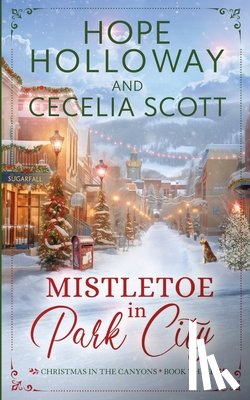 Holloway, Hope, Scott, Cecelia - Mistletoe in Park City