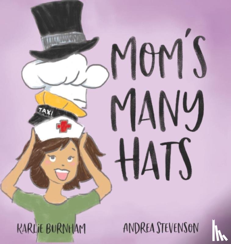 Burnham, Karlie - Mom's Many Hats