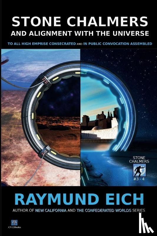 Raymund, Eich - Stone Chalmers and Alignment With the Universe
