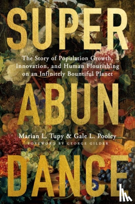 Tupy, Marian L, Pooley, Gale L - Superabundance