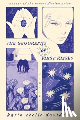 Davidson, Karin Cecile - The Geography of First Kisses