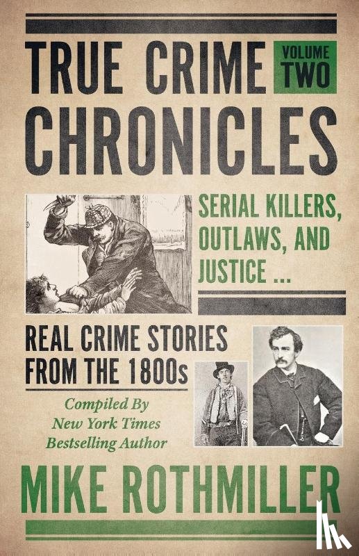 Rothmiller, Mike - True Crime Chronicles
