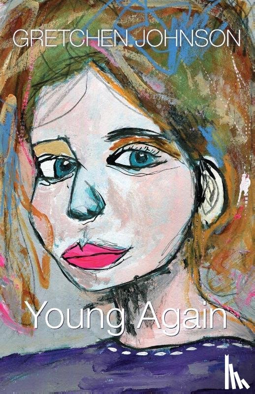 Johnson, Gretchen - Young Again