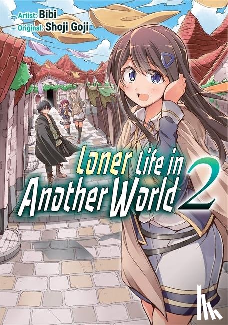 Goji, Shoji - Loner Life in Another World Vol. 2 (manga)