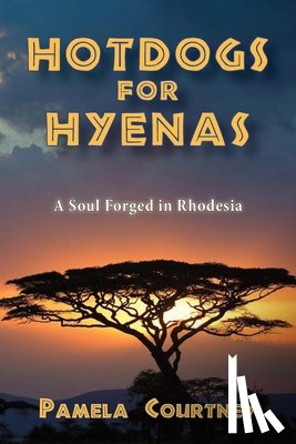 Courtney, Pamela - Hotdogs for Hyenas