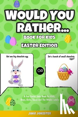 Jake Jokester - Would You Rather Book for Kids