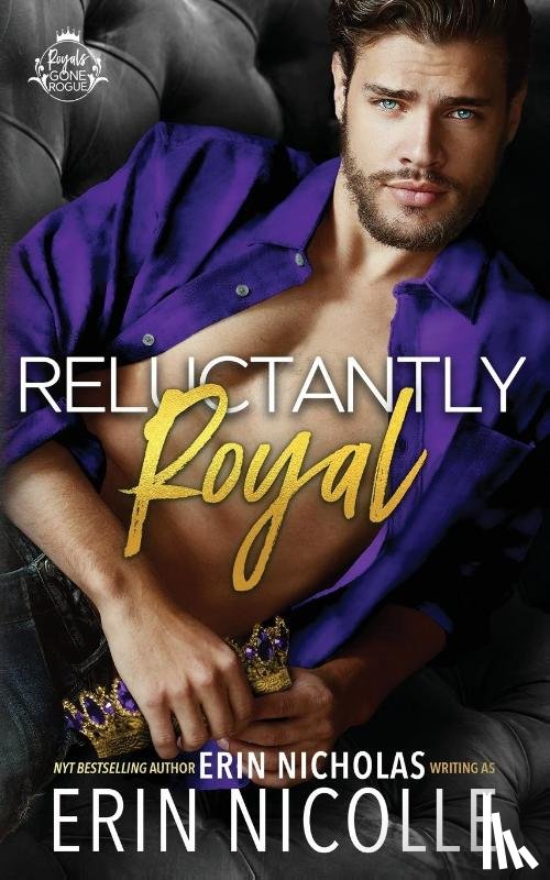 Nicolle, Erin, Nicholas, Erin - Reluctantly Royal (Prince Cover)