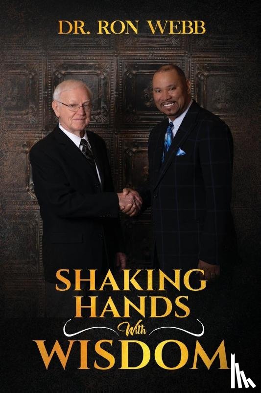 Webb, Ron, Brown, Amber - Shaking Hands with Wisdom