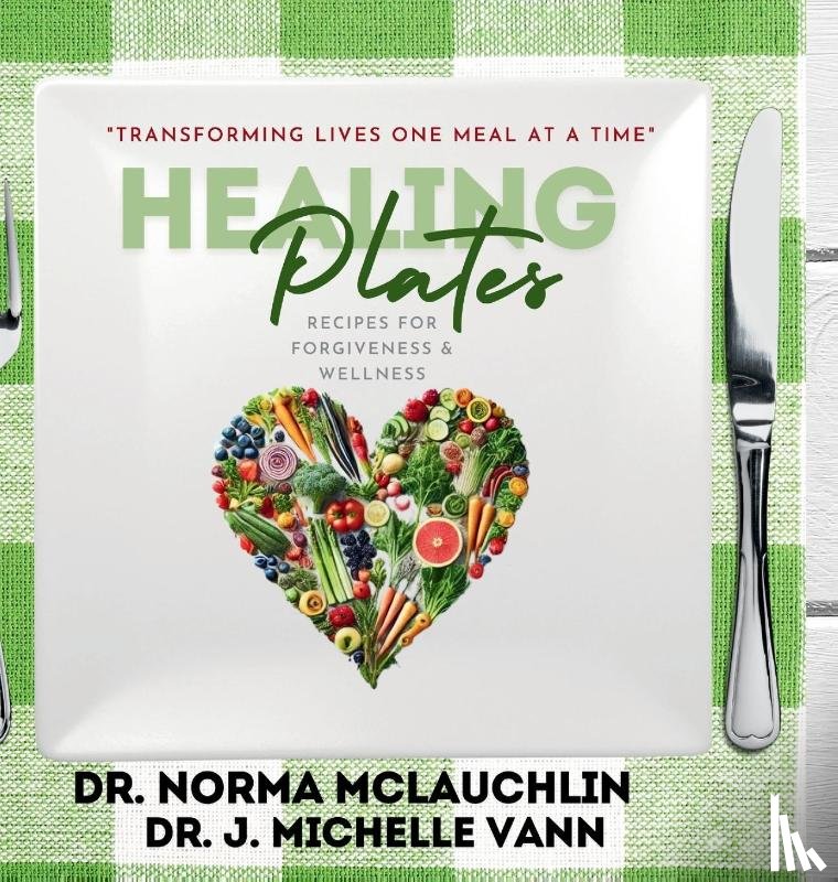 McLauchlin, Norma, Vann, J. Michelle - Healing Plates