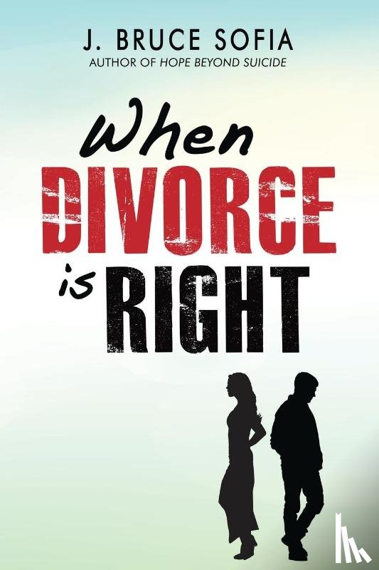 Sofia, Bruce J - When Divorce Is Right