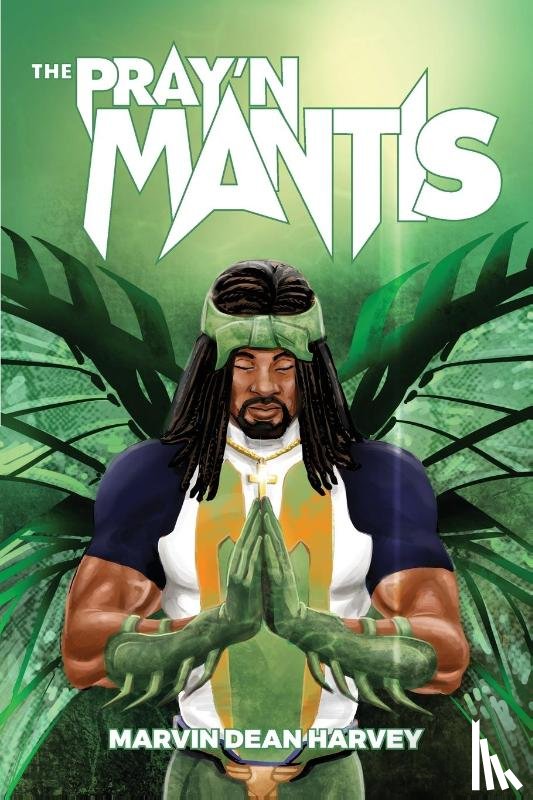 Harvey, Marvin Dean - The Pray'n Mantis