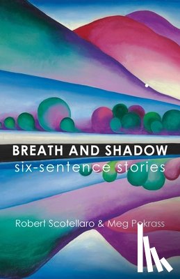 Scotellaro, Robert, Pokrass, Meg - Breath and Shadow