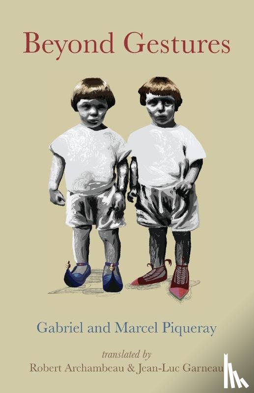 Piqueray, Marcel, Piqueray, Gabriel - Beyond Gestures