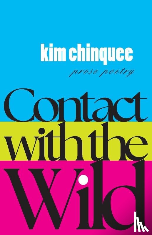Chinquee, Kim - Contact with the Wild
