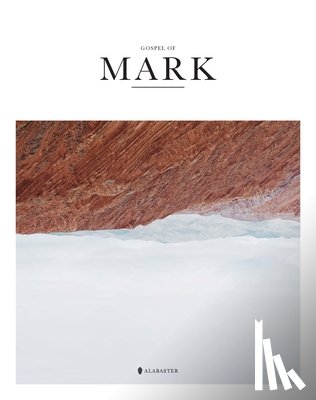 Alabaster Co - Gospel of Mark (Sc, Kjv)