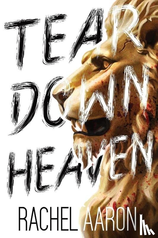 Aaron, Rachel - Tear Down Heaven