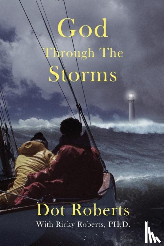 Roberts, Ricky And Dot - God Through The Storms