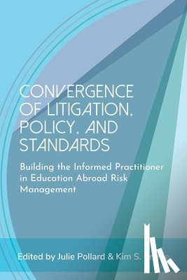  - Convergence of Litigation Policy and Standards