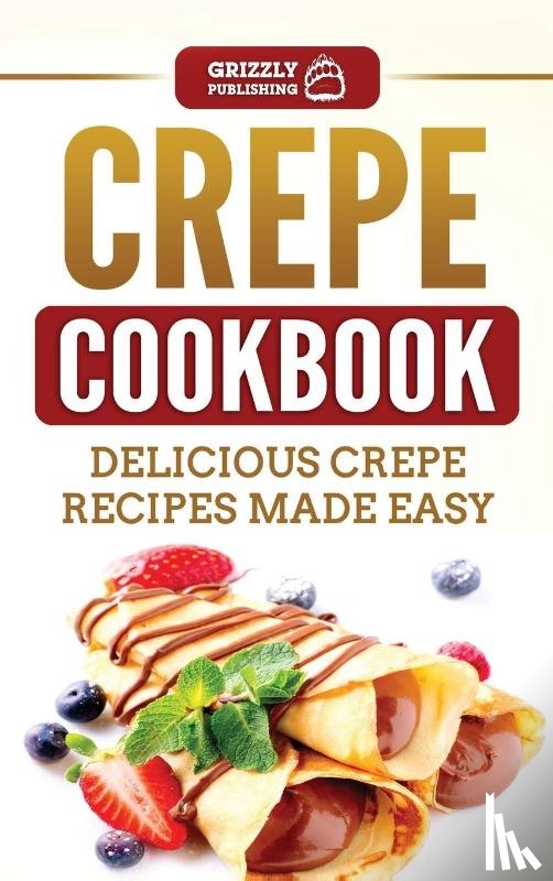 Publishing, Grizzly - Crepe Cookbook