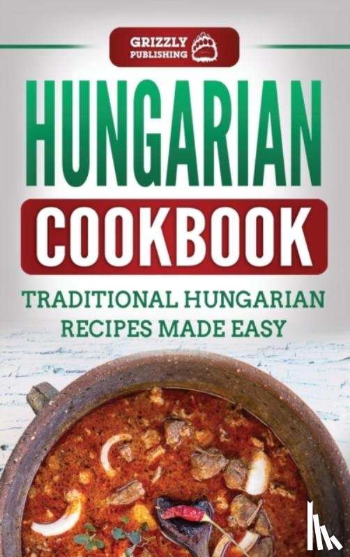 Publishing, Grizzly - Hungarian Cookbook