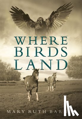 Barnes, Mary Ruth - Where Birds Land