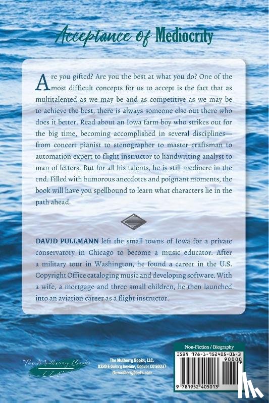 Pullmann, David E - Acceptance of Mediocrity