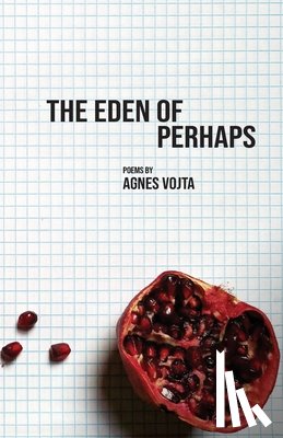 Vojta, Agnes - The Eden of Perhaps